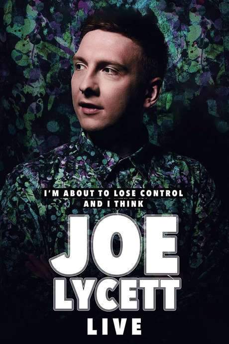 Joe Lycett: I’m About to Lose Control And I Think Joe Lycett, Live